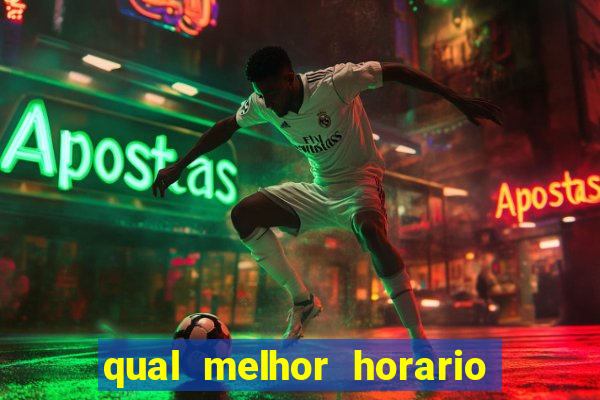 qual melhor horario para jogar fortune dragon